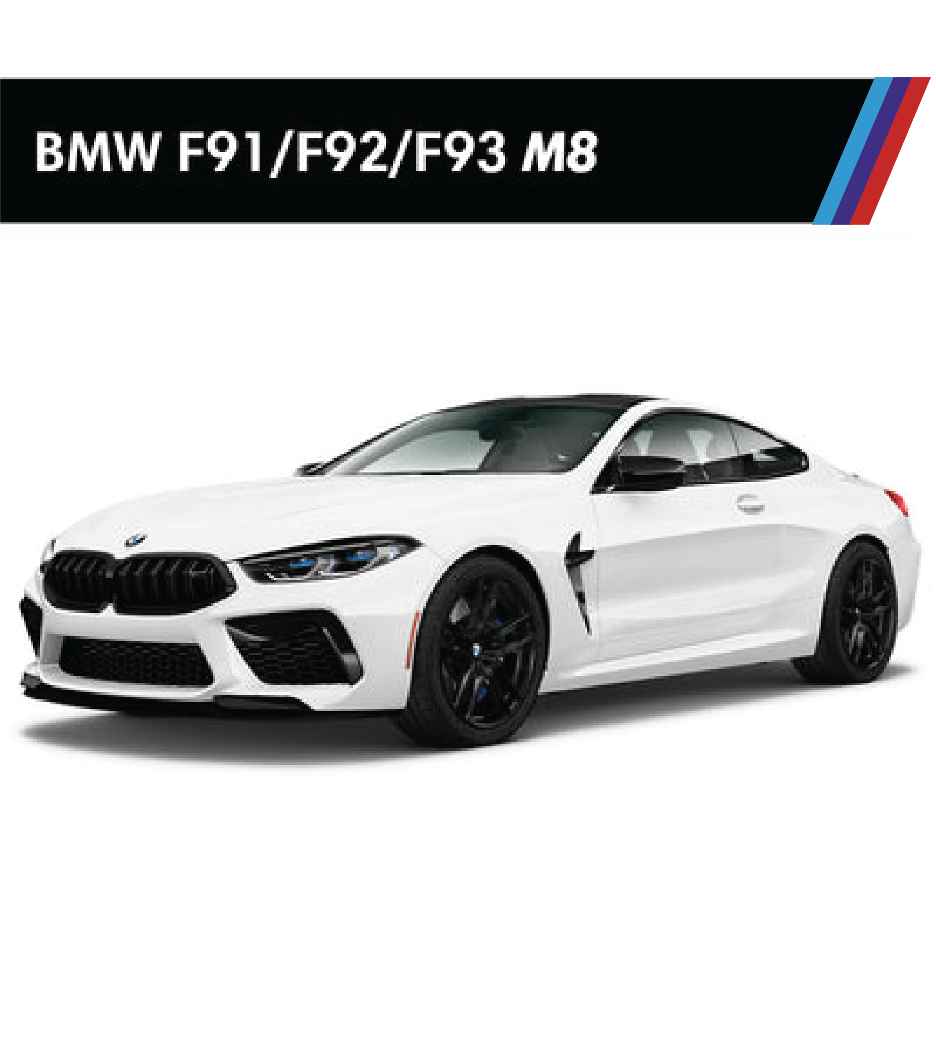 View all F91 / F92 / F93 M8 Products